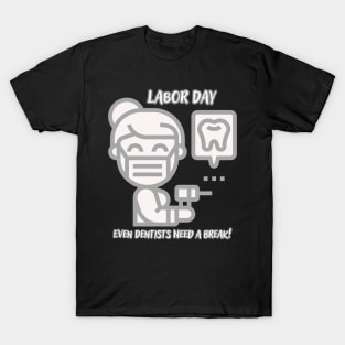 Labor Day Dentist T-Shirt